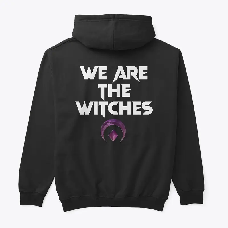 We Are the Witches Hoodie