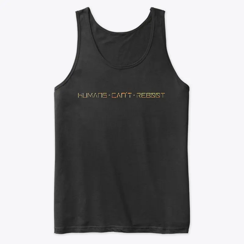 Humans Can't Reboot Gold Logo Tank Top